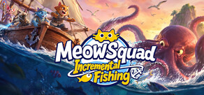 Meow Squad: Incremental Fishing