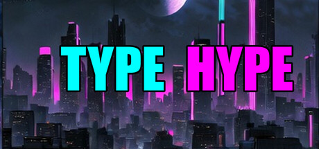 Type Hype — Steam header