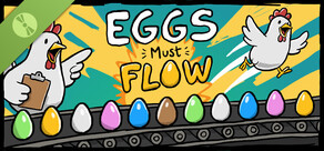 Eggs Must Flow Demo
