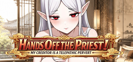 Hands Off the Priest! My Creditor is a Telepathic Pervert — Steam header