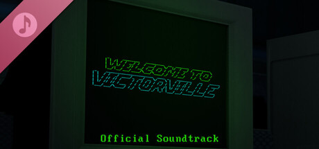 Welcome to Victorville Soundtrack