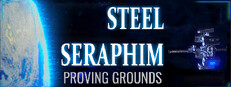 STEEL SERAPHIM: PROVING GROUNDS