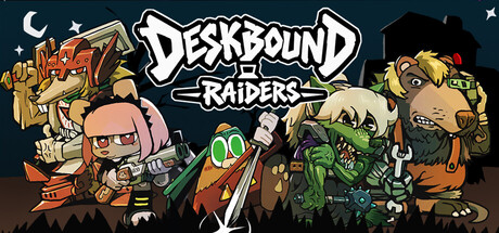 Deskbound Raiders