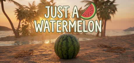 Just A Watermelon