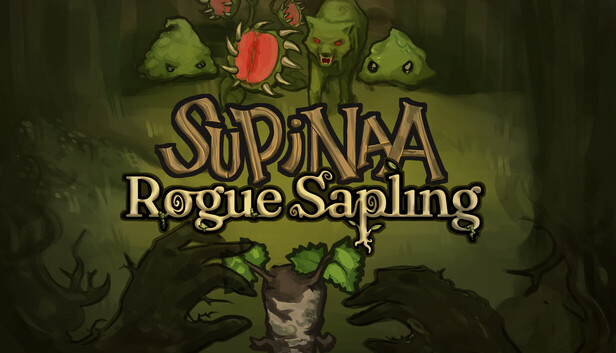 Supinaa: Rogue Sapling on Steam
