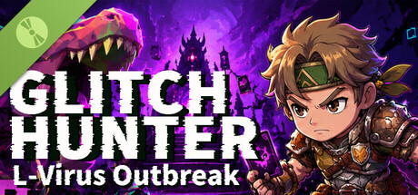 Glitch Hunter: L-Virus Outbreak Demo