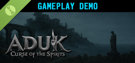 ADUK: Curse of the Spirits Demo