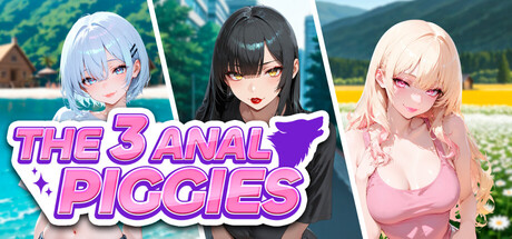 The 3 Anal Piggies