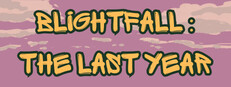 Blightfall : The Last Year