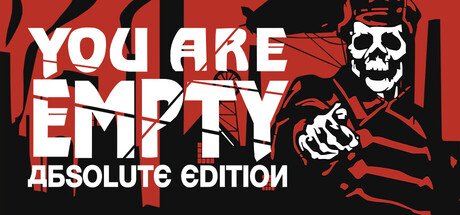 You Are Empty: Absolute Edition — Steam header