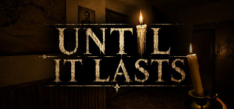 Until It Lasts — Steam header