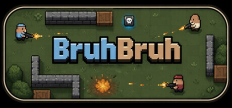 BruhBruh