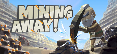 Mining Away!