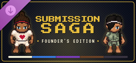 Submission Saga - Founder's Edition