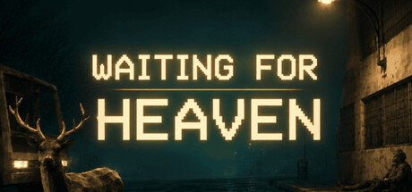 Waiting for Heaven
