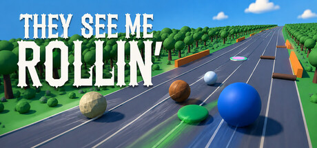 They See Me Rollin' — Steam header