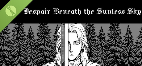 Despair Beneath the Sunless Sky Demo