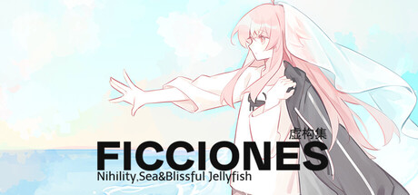 虚构集//Nihility, Sea & Blissful Jellyfish — Steam header