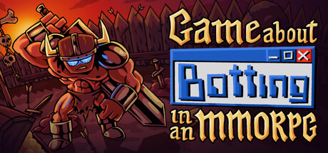 Game About Botting in an MMORPG — Steam header
