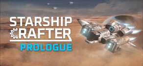 Starship Crafter - Prologue