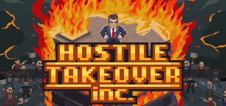 Hostile Takeover, Inc.