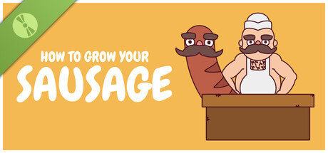 How to Grow Your Sausage Demo