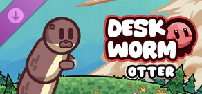 Deskworm - Otter Set