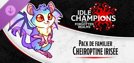 Pack de familier Cheiroptine irisée