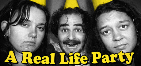 A Real Life Party
