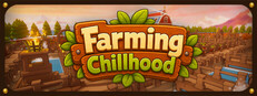 Farming Chillhood