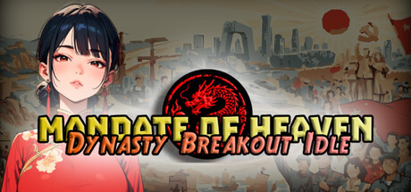 Mandate of Heaven : Dynasty Breakout Idle — Steam header