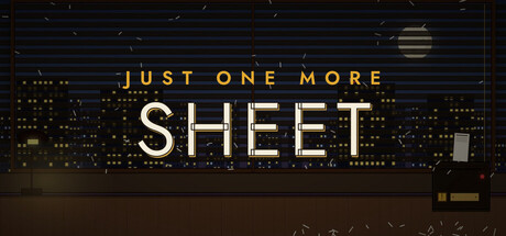 Just One More Sheet — Steam header