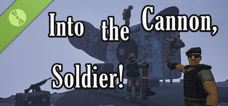 Into the Cannon, Soldier! Demo