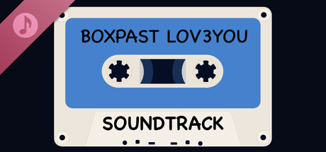 BOXPAST LOV3YOU Soundtrack