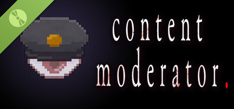 content moderator. Demo