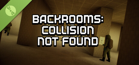 Backrooms: Collision Not Found Demo