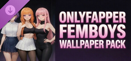 ONLYFAPPER FEMBOYS 2 Wallpaper Pack