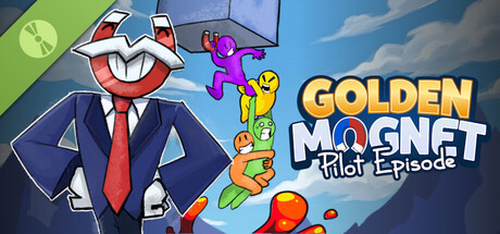 Golden Magnet: Pilot Episode