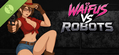 Waifus VS Robots Demo