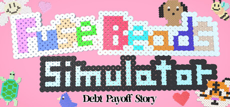 Fuse Beads Simulator ~ Debt Payoff Story — Steam header