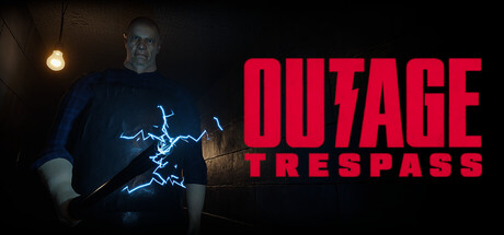 Outage: Trespass