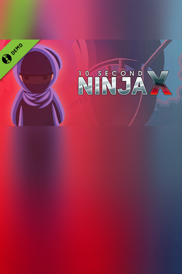 10 Second Ninja X Demo