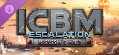 ICBM: Escalation - Assassin's Mace