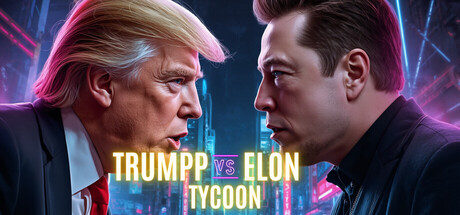 TRUMPP VS ELON TYCOON