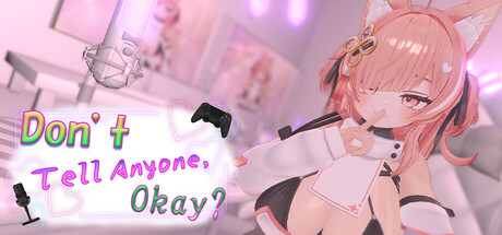 Don’t Tell Anyone, Okay? - NSFW Stream