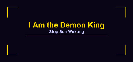 I Am the Demon King: Stop Sun Wukong — Steam header