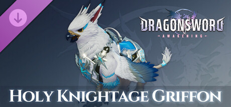 DragonSword : Awakening - Familiar : Holy Knightage Griffon