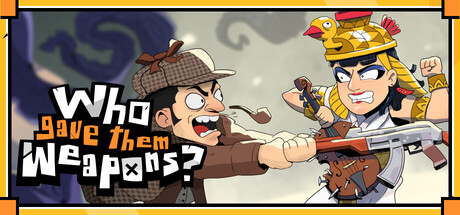 Who Gave Them Weapons — Steam header