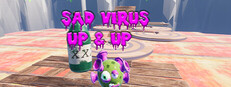 Sad Virus Up & Up
