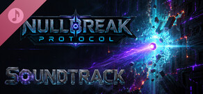 Nullbreak Protocol Soundtrack